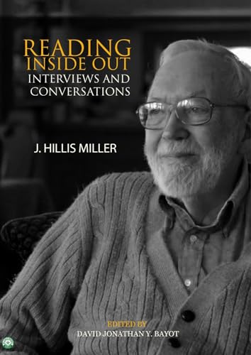 Reading Inside Out : Interviews and Conversations by J Hillis Miller