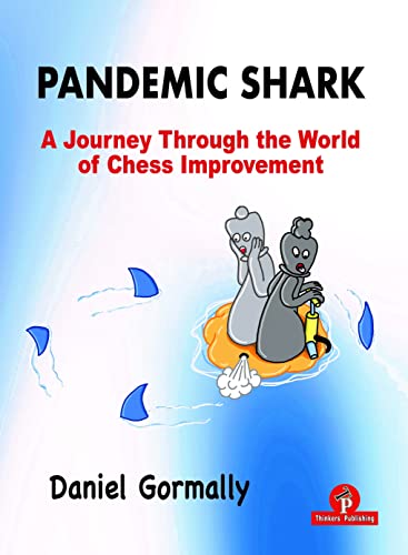 Pandemic Shark - A Journey Through the World of Chess Improvement