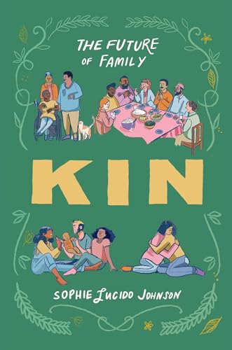 Kin : The Future of Family