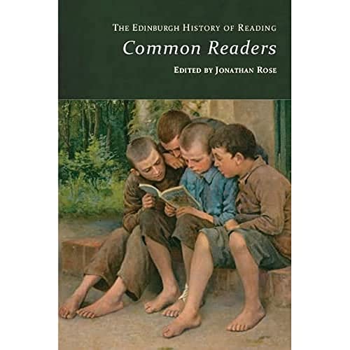 The Edinburgh History of Reading : Common Readers