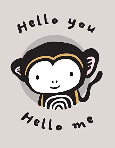 Hello You, Hello Me: A Soft Daytime Book With Mirrors: 1 (Wee Gallery)
