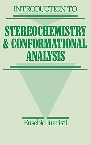 Introduction to Stereochemistry and Conformational Analysis