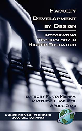 Faculty Development by Design : Integrating Technology in Higher Education
