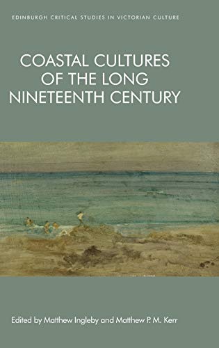 Coastal Cultures of the Long Nineteenth Century