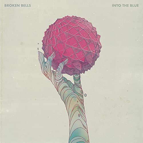 Album cover for Broken Bells’ “Into The Blue” featuring a pink sphere and hand.