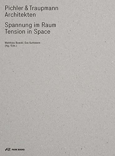 Pichler and Traupmann Architekten: Tension in Space