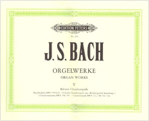 Complete Organ Works Vol. 5: Shorter Chorale Preludes (Edition Peters)