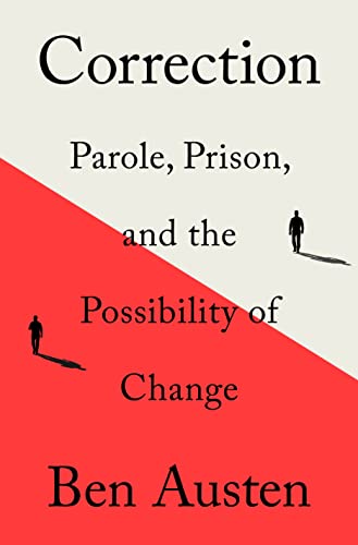 Correction : Parole, Prison, and the Possibility of Change