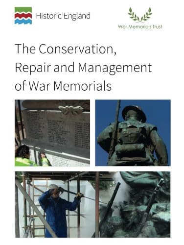 The Conservation, Repair and Management of War Memorials