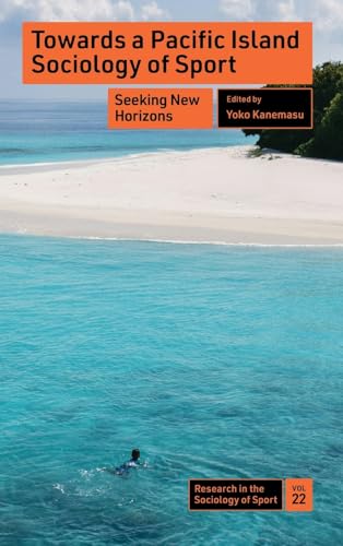 Towards a Pacific Island Sociology of Sport : Seeking New Horizons