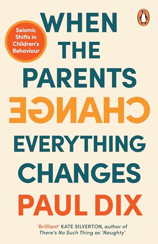 When the Parents Change, Everything Changes : Seismic Shifts in Children’s Behaviour
