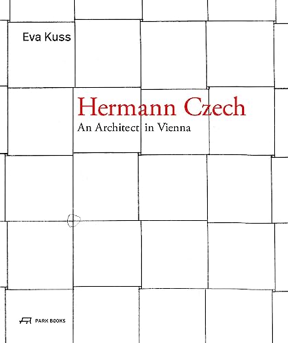 Hermann Czech : An Architect in Vienna