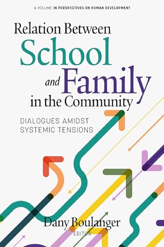 Relation Between School and Family in the Community : Dialogues Amidst Systemic Tensions