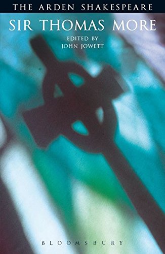 Sir Thomas More (The Arden Shakespeare Third Series)
