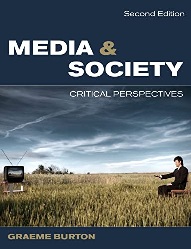 Media and society: Critical Perspectives (UK Higher Education OUP Humanities & Social Sciences Media, Film & Cultural Studies)