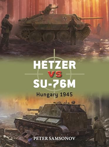 Hetzer vs SU-76M : Hungary 1945
