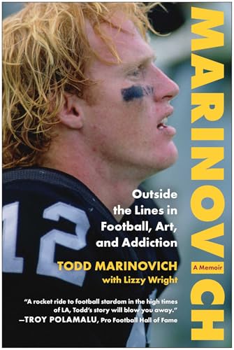 Marinovich : Outside the Lines in Football, Art, and Addiction