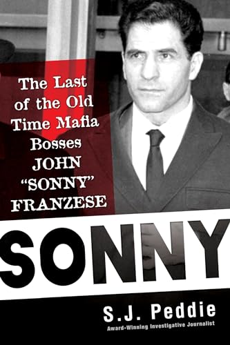 Sonny: The Last of the Old Time Mafia Bosses