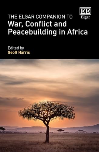 The Elgar Companion to War, Conflict and Peacebuilding in Africa
