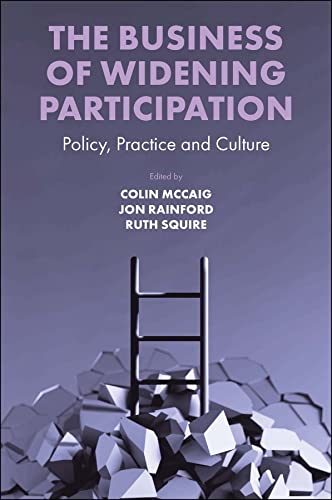 The Business of Widening Participation: Policy