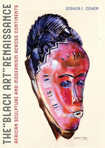 The Black Art Renaissance – African Sculpture and Modernism across Continents