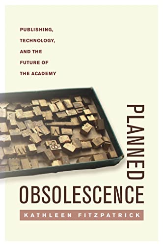 Planned Obsolescence: Publishing