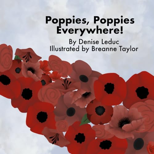 Denise Leduc - Poppies, Poppies Everywhere!