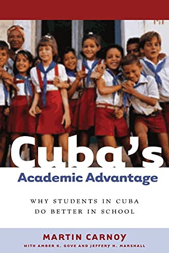 Cubas Academic Advantage: Why Students in Cuba Do Better in School
