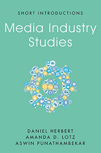 Media Industry Studies (Short Introductions)