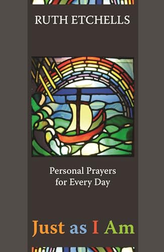 Just as I am : Personal Prayers For Every Day