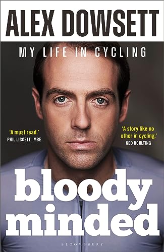Bloody Minded: My Life in Cycling