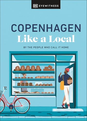 Copenhagen Like a Local : By the People Who Call It Home