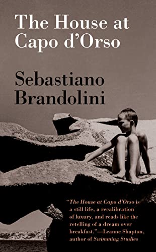 The House at Capo d'Orso: A Sentimental Autobiography of a Holiday Home Built in the North of Sardinia in the Early 1960s