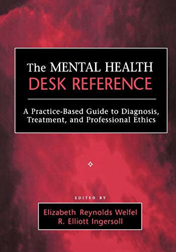 The Mental Health Desk Reference: A Practice-Based Guide to Diagnosis