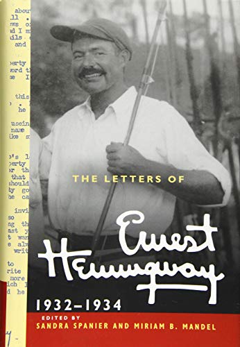 The Letters of Ernest Hemingway: Volume 5, 1932–1934 : 1932–1934