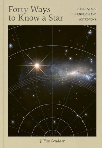 Forty Ways to Know a Star : Using Stars to Understand Astronomy