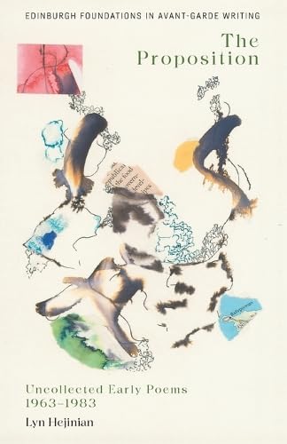 Book cover: “The Proposition” by Lyn Hejinian, with abstract collage art.