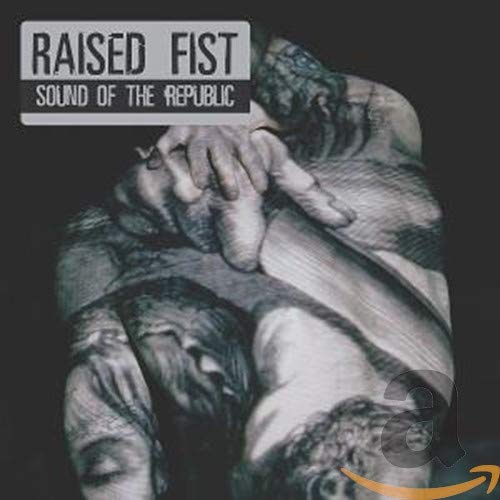Raised Fist - Sound Of The Republic [CD]