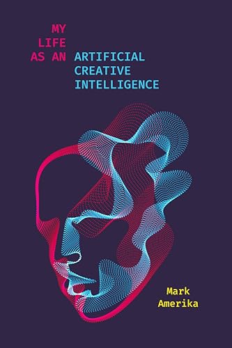 My Life as an Artificial Creative Intelligence: A Speculative Fiction