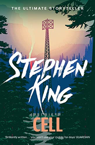 Cell: Stephen King (Epic thriller)