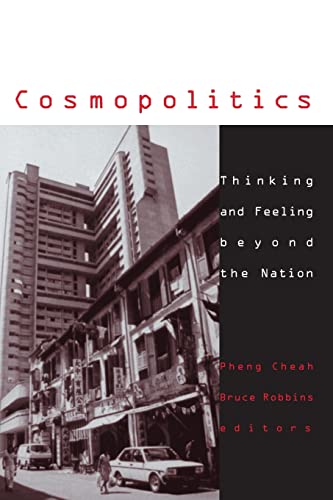 Cosmopolitics: Thinking and Feeling beyond the Nation