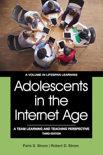 Adolescents in the Internet Age : A Team Learning and Teaching Perspective