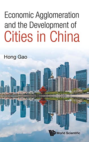 Economic Agglomeration And The Development Of Cities In China