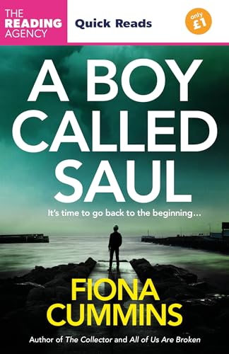 A Boy Called Saul : A Thrilling Quick Read from the Author of Into the Dark and All of Us Are Broken