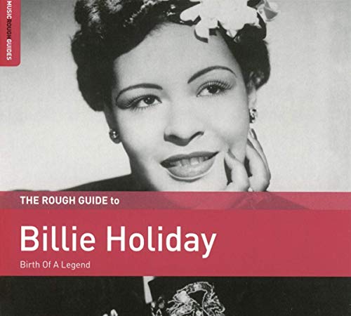 Billie Holiday - The Rough Guide To Billie Holiday: Birth Of A Legend [CD]