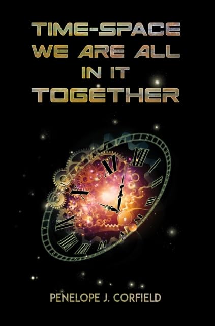 Time-Space : We Are All in It Together