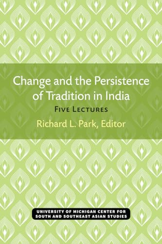 Change and the Persistence of Tradition in India : Five Lectures