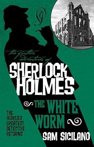 The Further Adventures of Sherlock Holmes - The White Worm