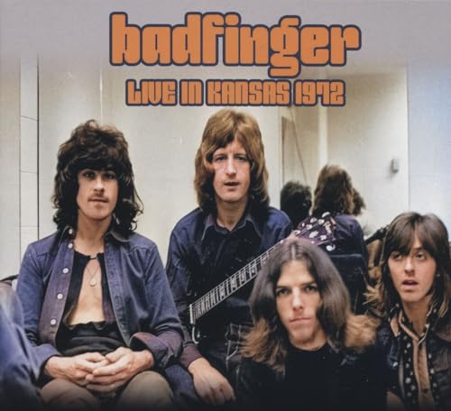 Badfinger - Live In Kansas 1972 [CD]