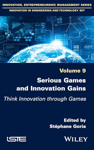 Serious Games and Innovation Gains : Think Innovation through Games